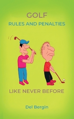 Golf Rules and Penalties like never before