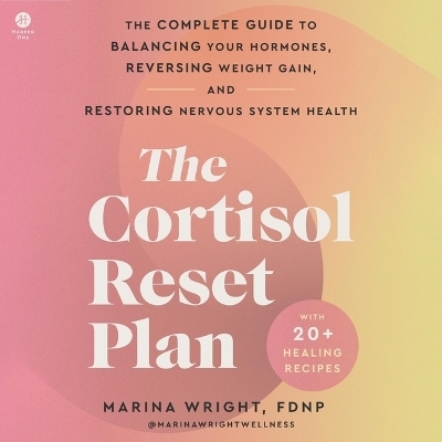 The Cortisol Reset Plan - Marina Wright