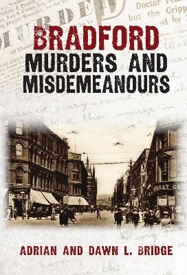 Bradford Murders and Misdemeanours
