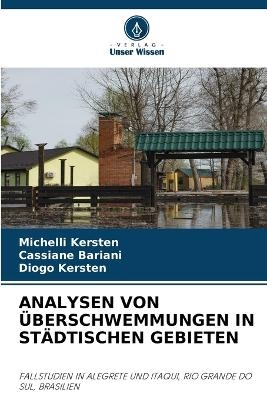 Analysen Von Überschwemmungen in Städtischen Gebieten - Michelli Kersten, Cassiane Bariani, Diogo Kersten