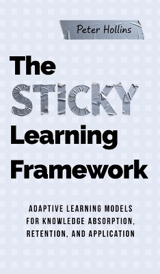 The Sticky Learning Framework