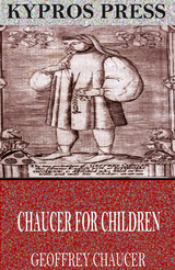 Chaucer for Children -  Geoffrey Chaucer