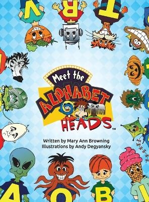 Meet The Alphabet Heads (HARDCOVER EDITION)
