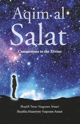 Aqim al Salat - Shaykh Taner Vargonen Ansari, Shaykha Muzeyyen Vargonen Ansari