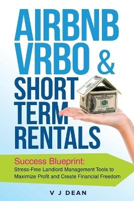 Airbnb, VRBO & Short-Term Rentals - V Dean