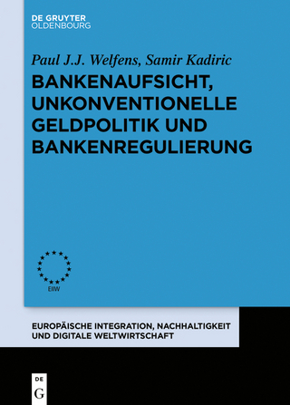 Bankenaufsicht, unkonventionelle Geldpolitik und Bankenregulierung