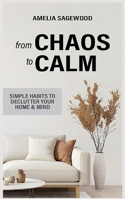 From Chaos to Calm - Amelia Sagewood
