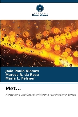 Met... - Jo&atilde;o Paulo Niemes, Marcos R Da Rosa, Maria L Felsner