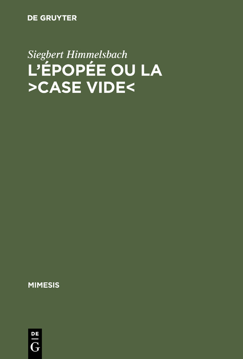 L'&eacute;pop&eacute;e ou la >case vide< - Siegbert Himmelsbach