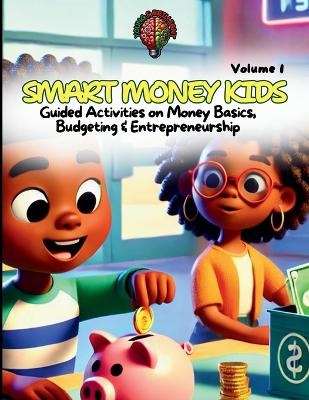 Smart Money Kids -  Young &  Brilliant