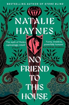 No Friend to This House - Natalie Haynes