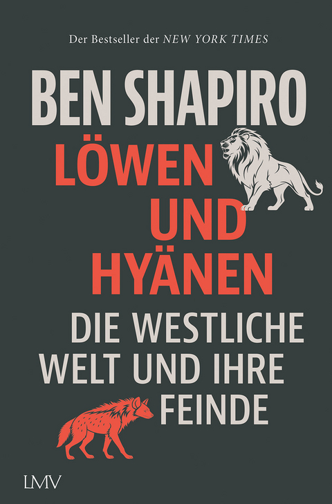 L&ouml;wen und Hy&auml;nen - Ben Shapiro