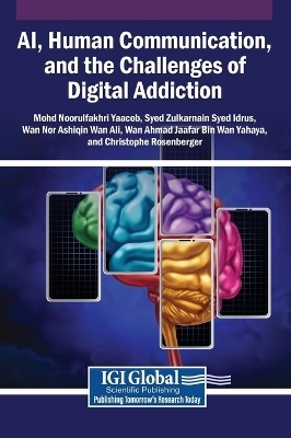 AI, Human Communication, and the Challenges of Digital Addiction