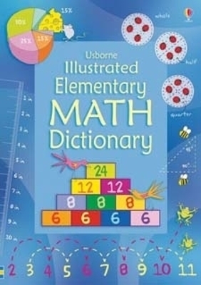 Illustrated Elementary Math Dictionary - Kirsteen Robson