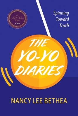 The Yo-Yo Diaries - Nancy Lee Bethea