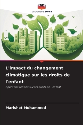 L'impact du changement climatique sur les droits de l'enfant - Marishet Mohammed