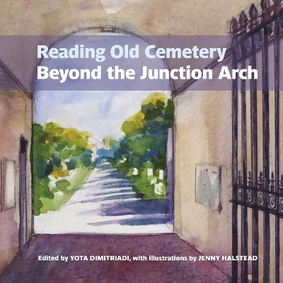 Reading Old Cemetery: Beyond the Junction Arch - 