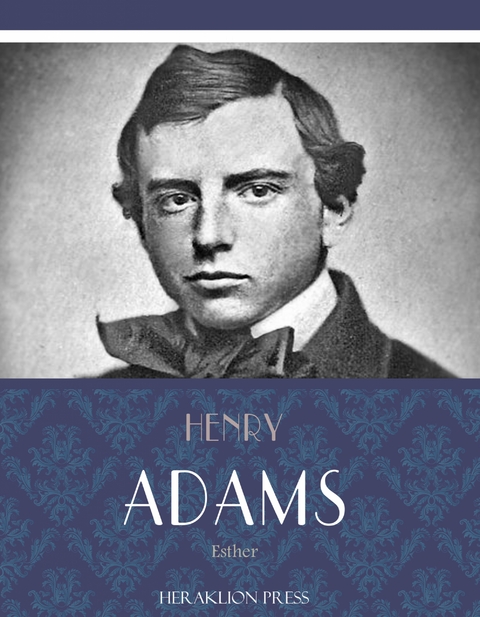 Esther -  Henry Adams