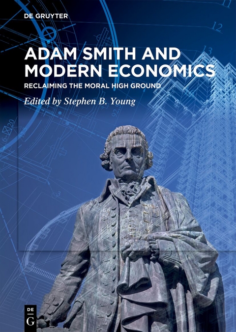 Adam Smith and Modern Economics - Stephen B. Young