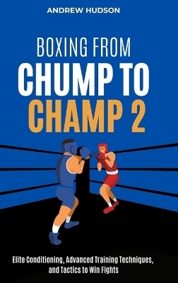 Boxing From Chump to Champ 2