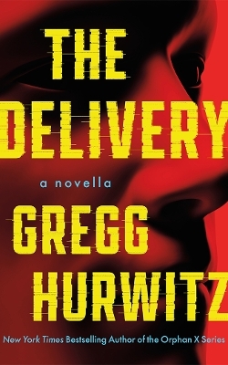 The Delivery - Gregg Hurwitz