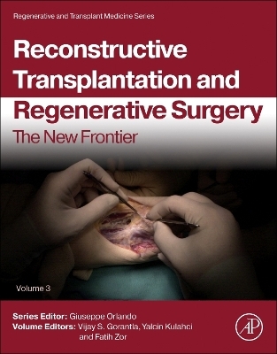 Reconstructive Transplantation and Regenerative Surgery - 