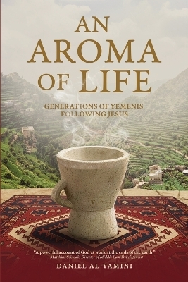 An Aroma of Life - Daniel Al-Yamini
