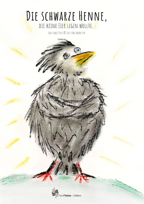 Die schwarze Henne, - Iris Kaczmarczyk