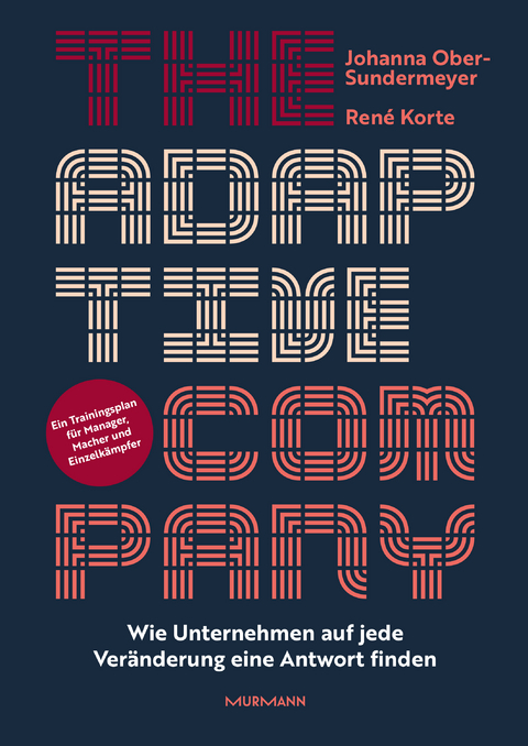 The Adaptive Company. - Ren&eacute; Korte, Johanna Ober-Sundermeyer