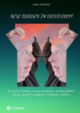 Neue Flausen im Dichterkopf - Edgar Schwenke