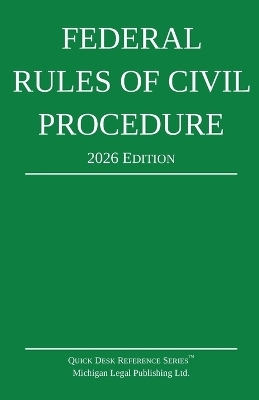 Federal Rules of Civil Procedure; 2026 Edition