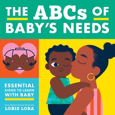 The ABCs of Baby's Needs -  Little Bee Books