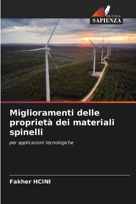 Miglioramenti delle proprietà dei materiali spinelli