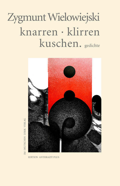 knarren &middot; klirren &middot; kuschen - Zygmunt Wielowiejski