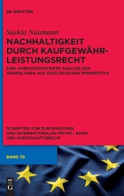 Nachhaltigkeit durch Kaufgew&auml;hrleistungsrecht - Saskia Naumann