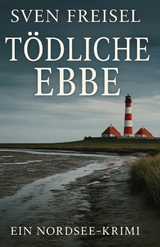 T&ouml;dliche Ebbe - Sven Freisel