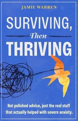 Surviving, Then Thriving - Jamie Warren