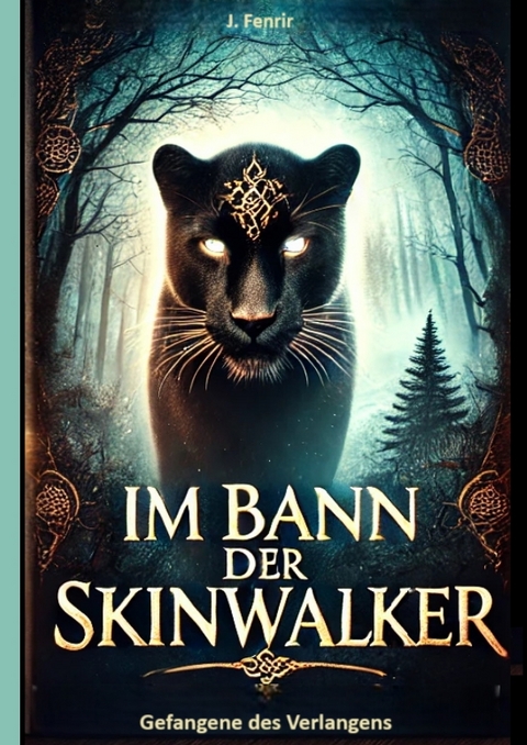 Im Bann der Skinwalker - J. Fenrir