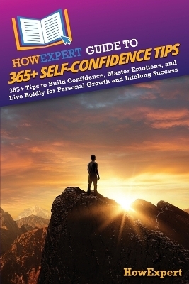 HowExpert Guide to 365+ Self-Confidence Tips -  HowExpert