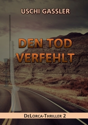 Den Tod verfehlt - Uschi Gassler