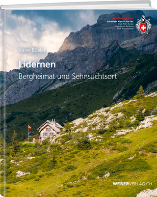 Lidernen – Bergheimat und Sehnsuchtsort