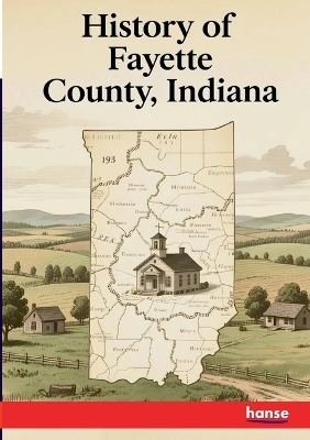 History of Fayette County Indiana