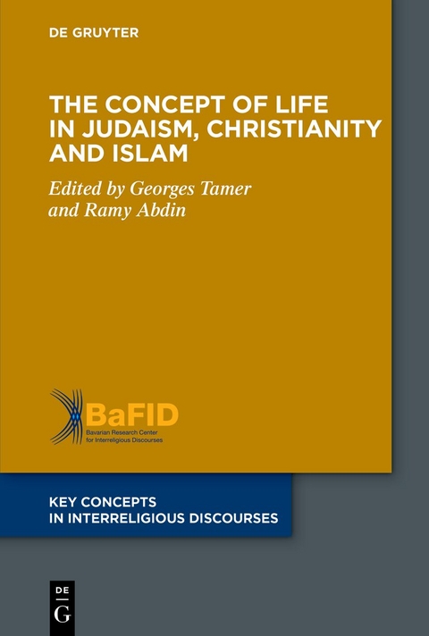 The Concept of Life in Judaism, Christianity and Islam - 