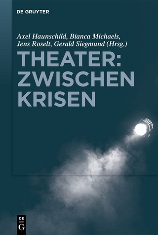 Theater: Zwischen Krisen
