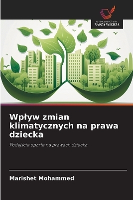Wplyw zmian klimatycznych na prawa dziecka - Marishet Mohammed