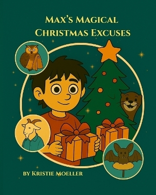 Max's Magical Christmas Excuses -  Moeller