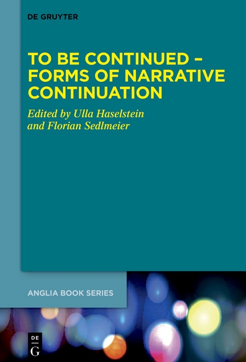 To Be Continued &ndash; Forms of Narrative Continuation - 
