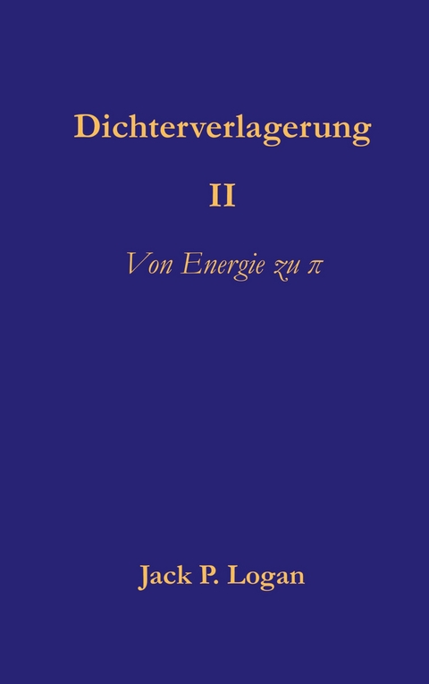Dichteverlagerung II - Jack P. Logan