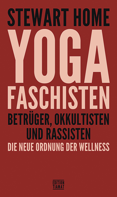 Yoga Faschisten - Stewart Home