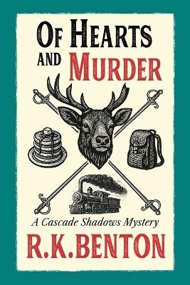 Of Hearts and Murder - R K Benton